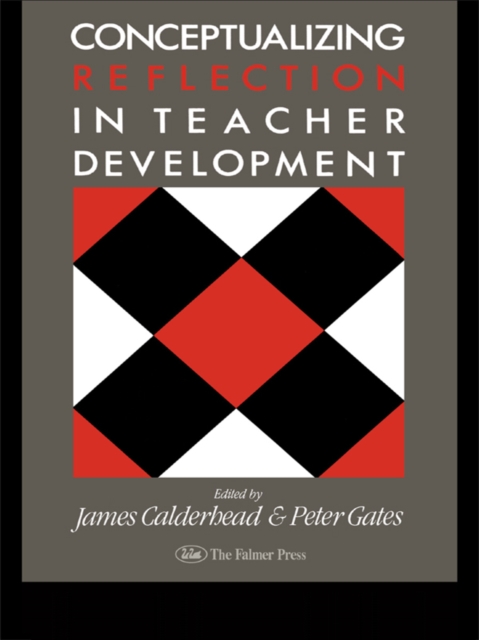 Conceptualising Reflection In Teacher Development, EPUB eBook