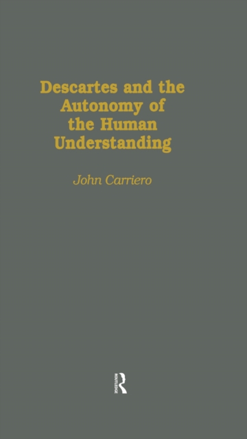 Descartes & the Autonomy of the Human Understanding, PDF eBook
