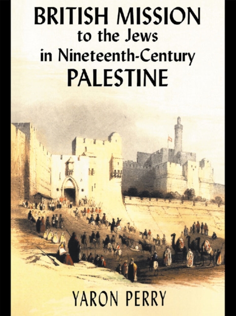 British Mission to the Jews in Nineteenth-century Palestine, EPUB eBook