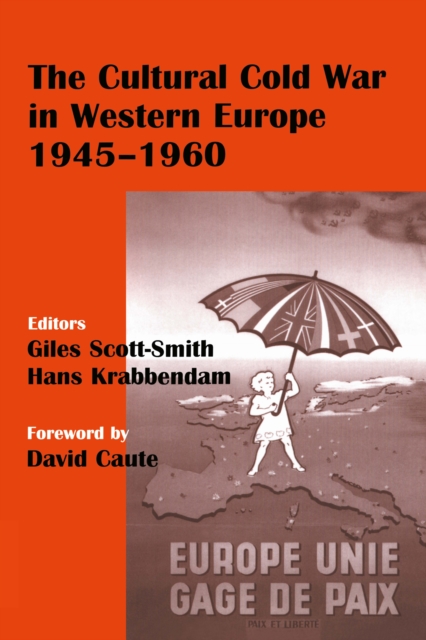 The Cultural Cold War in Western Europe, 1945-60, PDF eBook