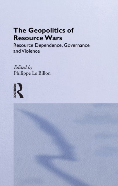 The Geopolitics of Resource Wars, PDF eBook