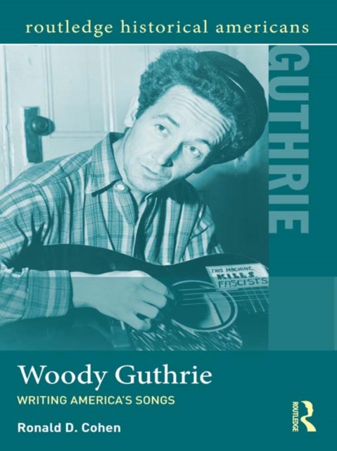 Woody Guthrie : Writing America's Songs, EPUB eBook