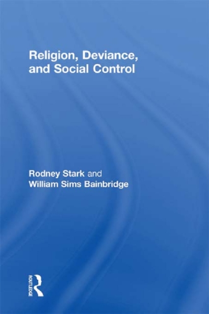 Religion, Deviance, and Social Control, PDF eBook