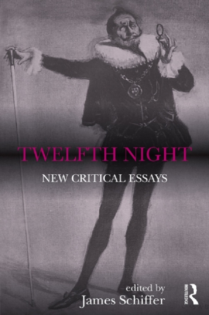Twelfth Night : New Critical Essays, EPUB eBook