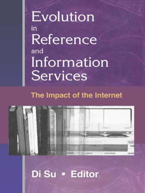 Evolution in Reference and Information Services : The Impact of the Internet, EPUB eBook