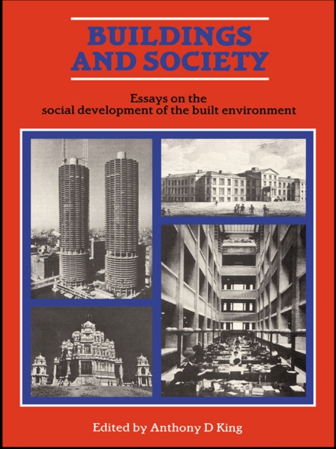 Buildings and Society : Essays on the Social Development of the Built Environment, EPUB eBook