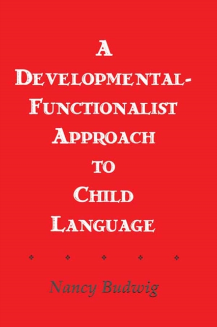 A Developmental-functionalist Approach To Child Language, PDF eBook