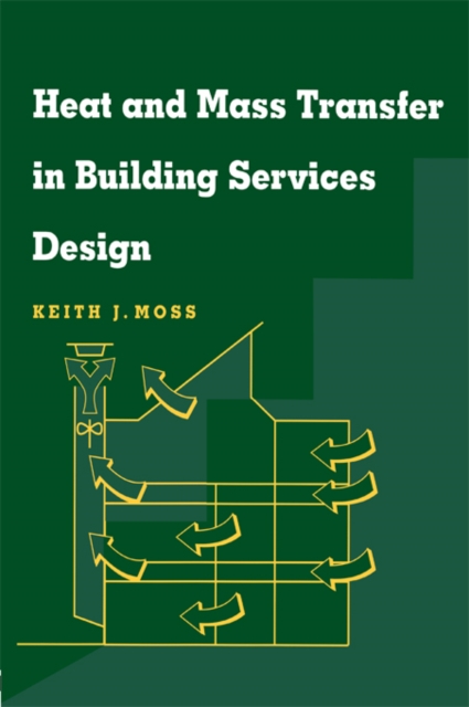Heat and Mass Transfer in Building Services Design, EPUB eBook