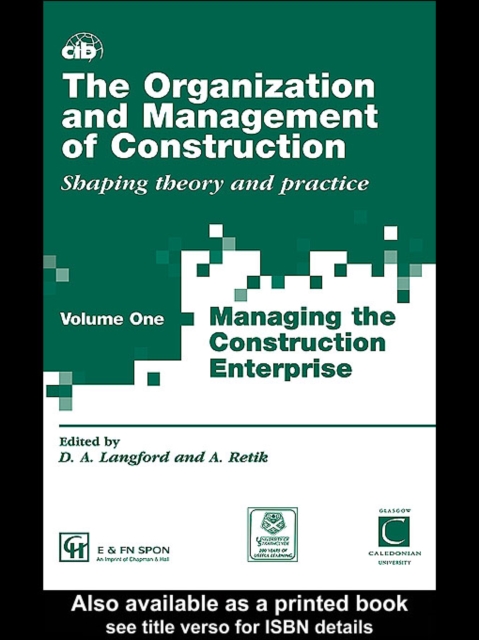 The Organization and Management of Construction : Managing the construction enterprise, EPUB eBook
