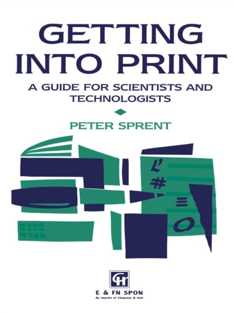Getting into Print : A guide for scientists and technologists, EPUB eBook