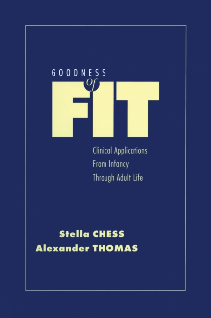 Goodness of Fit : Clinical Applications, From Infancy through Adult Life, PDF eBook