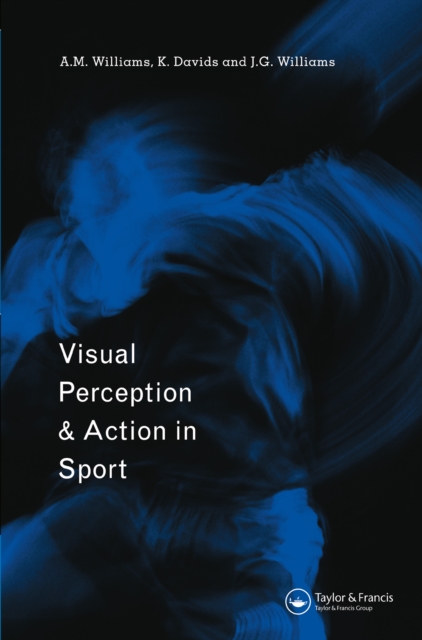 Visual Perception and Action in Sport, PDF eBook