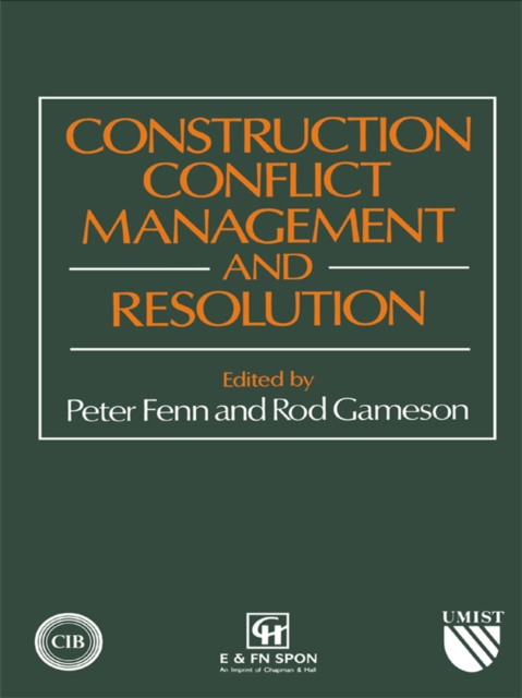 Construction Conflict Management and Resolution, PDF eBook