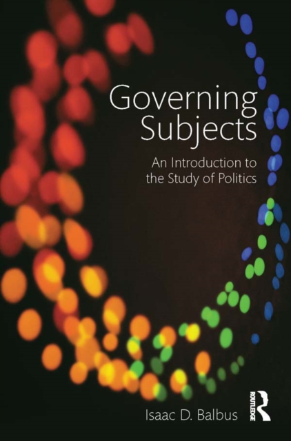Governing Subjects : An Introduction to the Study of Politics, EPUB eBook