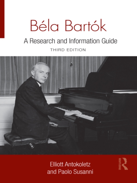 Bela Bartok : A Research and Information Guide, EPUB eBook