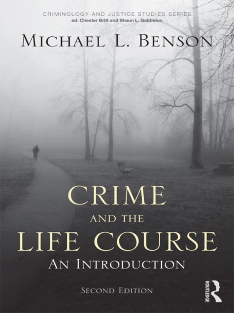 Crime and the Life Course, PDF eBook