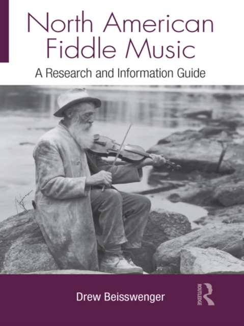 North American Fiddle Music : A Research and Information Guide, EPUB eBook