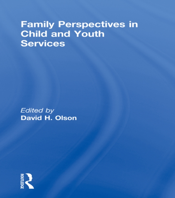 Family Perspectives in Child and Youth Services, EPUB eBook