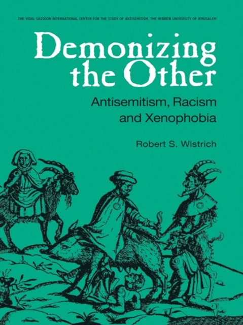 Demonizing the Other : Antisemitism, Racism and Xenophobia, EPUB eBook