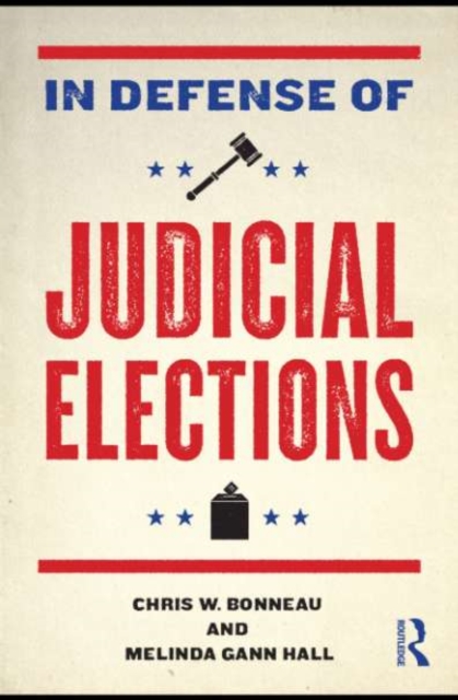 In Defense of Judicial Elections, PDF eBook