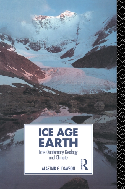 Ice Age Earth : Late Quaternary Geology and Climate, PDF eBook