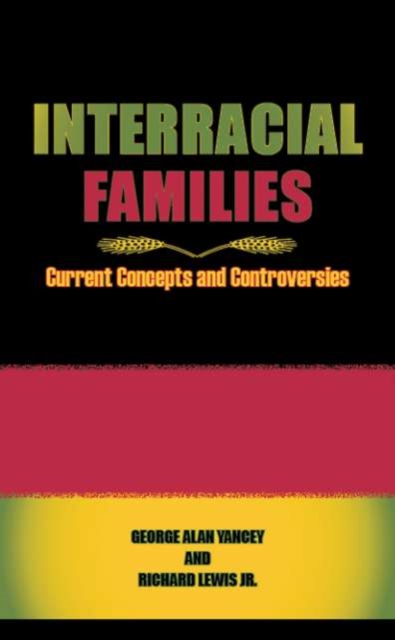 Interracial Families : Current Concepts and Controversies, PDF eBook