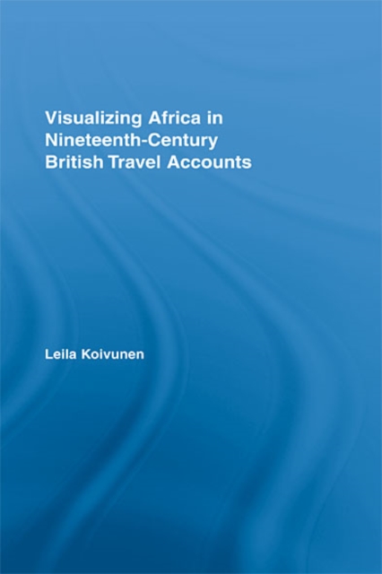 Visualizing Africa in Nineteenth-Century British Travel Accounts, EPUB eBook