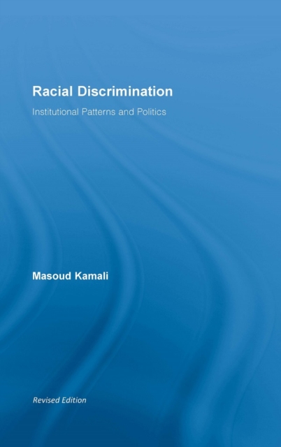 Racial Discrimination : Institutional Patterns and Politics, EPUB eBook