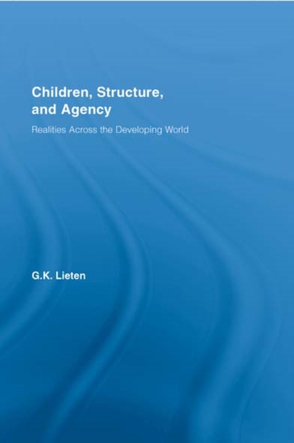 Children, Structure and Agency : Realities Across the Developing World, EPUB eBook