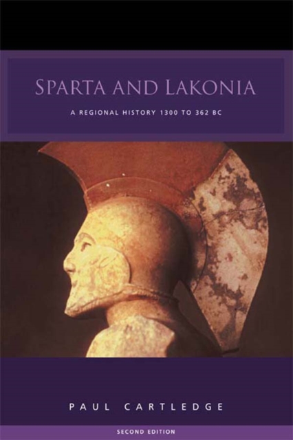Sparta and Lakonia : A Regional History 1300-362 BC, EPUB eBook