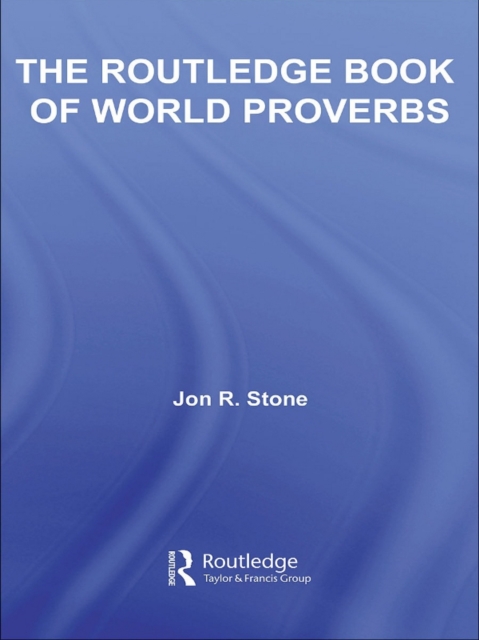 The Routledge Book of World Proverbs, EPUB eBook