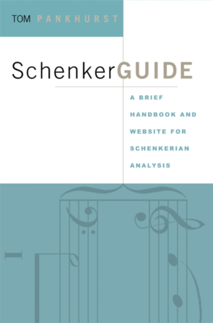 SchenkerGUIDE : A Brief Handbook and Website for Schenkerian Analysis, EPUB eBook