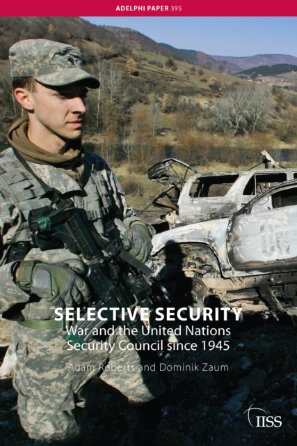 Selective Security : War and the United Nations Security Council since 1945, EPUB eBook