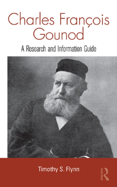 Charles Francois Gounod : A Research and Information Guide, EPUB eBook