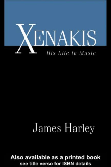 Xenakis : His Life in Music, PDF eBook