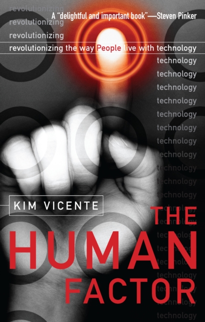 The Human Factor : Revolutionizing the Way People Live with Technology, EPUB eBook