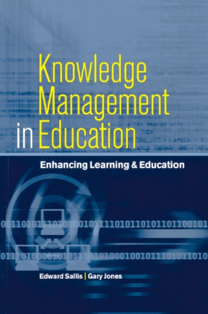Knowledge Management in Education : Enhancing Learning & Education, PDF eBook