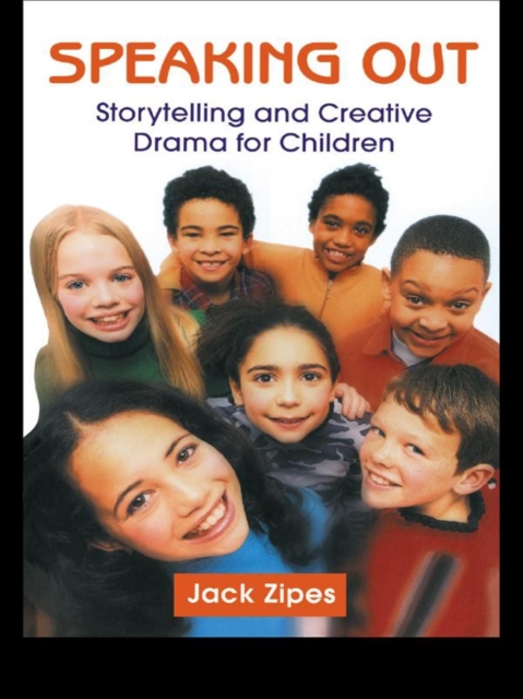 Speaking Out : Storytelling and Creative Drama for Children, EPUB eBook