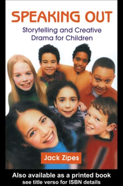 Speaking Out : Storytelling and Creative Drama for Children, PDF eBook