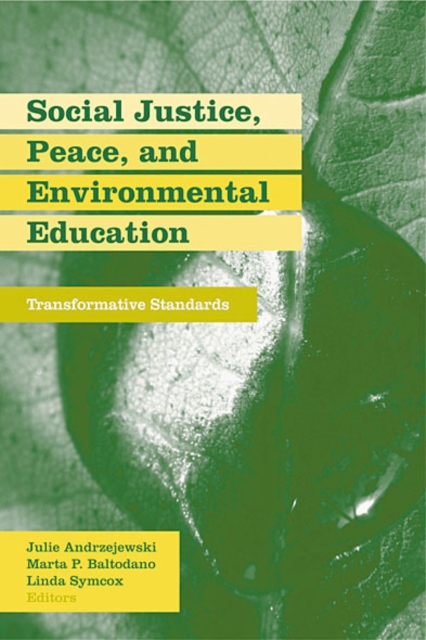 Social Justice, Peace, and Environmental Education : Transformative Standards, EPUB eBook