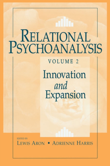 Relational Psychoanalysis, Volume 2 : Innovation and Expansion, PDF eBook