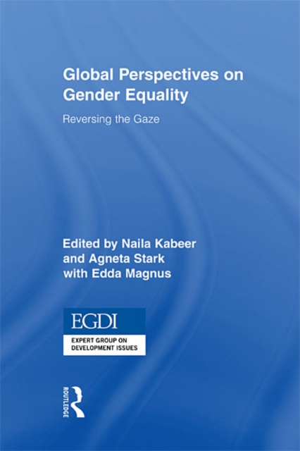 Global Perspectives on Gender Equality : Reversing the Gaze, EPUB eBook