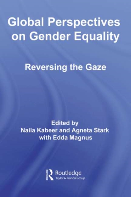 Global Perspectives on Gender Equality : Reversing the Gaze, PDF eBook