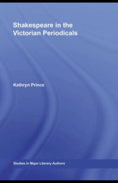 Shakespeare in the Victorian Periodicals, PDF eBook