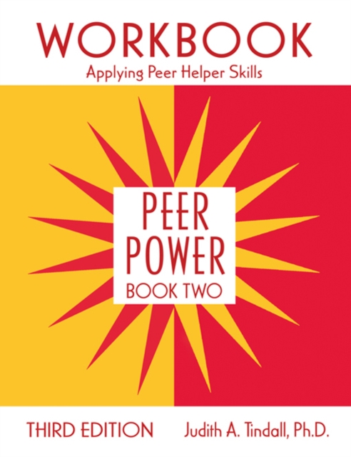 Peer Power, Book Two : Workbook: Applying Peer Helper Skills, EPUB eBook