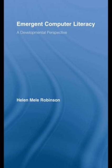 Emergent Computer Literacy : A Developmental Perspective, PDF eBook