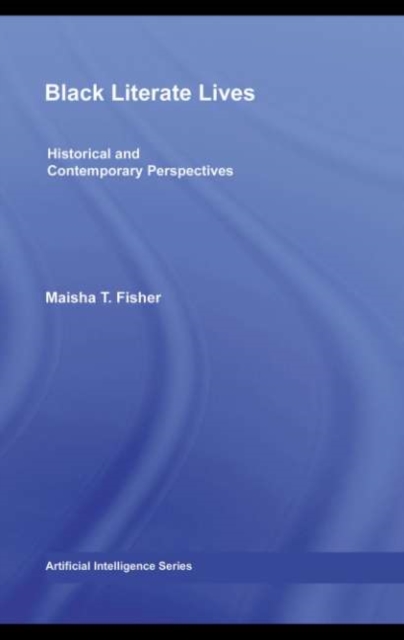 Black Literate Lives : Historical and Contemporary Perspectives, PDF eBook