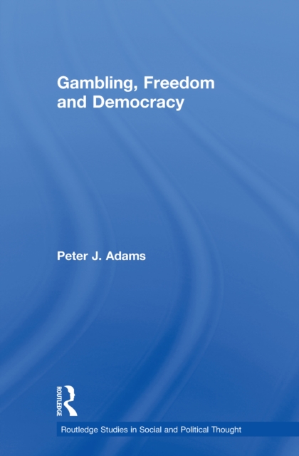 Gambling, Freedom and Democracy, EPUB eBook