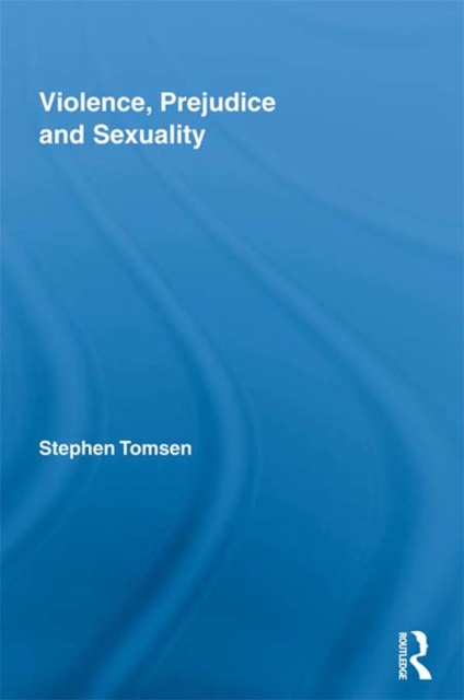 Violence, Prejudice and Sexuality, PDF eBook