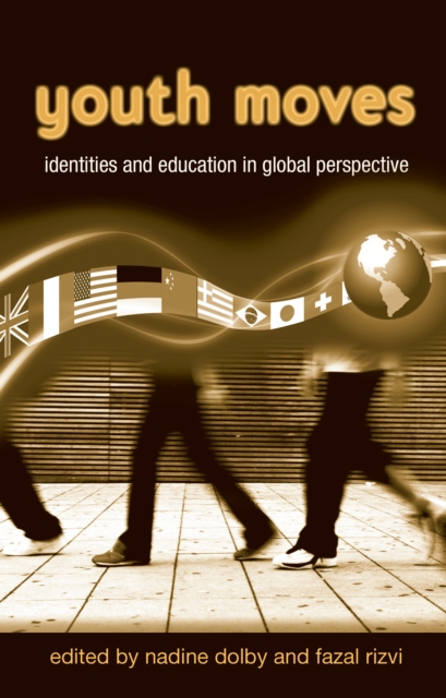 Youth Moves : Identities and Education in Global Perspective, EPUB eBook